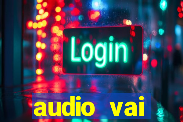 audio vai corinthians whatsapp